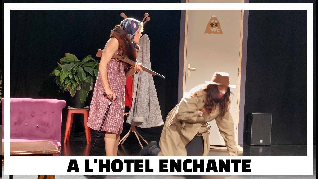 a l'hotel enchanté